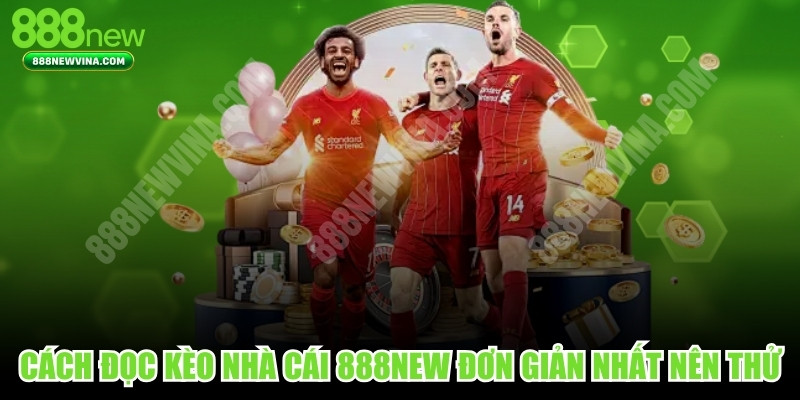 Cách Đọc Kèo Nhà Cái