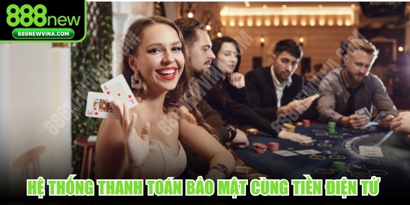 Hệ thống thanh toán bảo mật cùng tiền điện tử lên ngôi